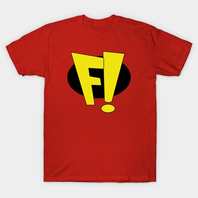 FREAKAZOID! T-Shirt by slyFinch